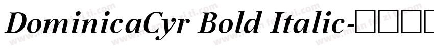 DominicaCyr Bold Italic字体转换